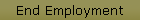 End Employment