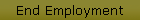End Employment