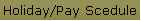 Holiday/Pay Scedule