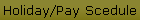 Holiday/Pay Scedule
